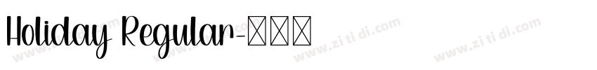 Holiday Regular字体转换